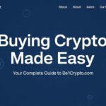Buying Crypto Made Easy: Your Complete Guide to Be1Crypto.com